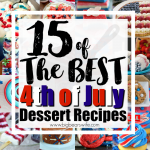 15 of the BEST 4th of July Desserts