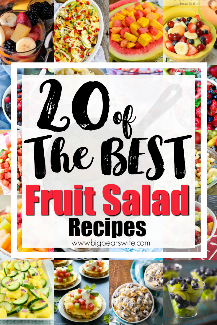 20 of the best Fruit Salad Recipes - Ready for a picnic in the park? Maybe you're planning this weekend's cookout and looking for something fresh to bring to the table! Have no fear because I've found 20 of the BEST fruit salad recipes for you to pick from!  #FruitSalad #FruitRecipes #Cookout via @bigbearswife