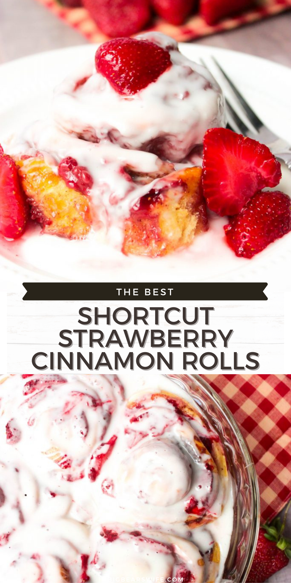 These Shortcut Strawberry Cinnamon Rolls are stuffed with summer ripe strawberries and make using refrigerated cinnamon roll dough for a shortcut berry filled treat! via @bigbearswife