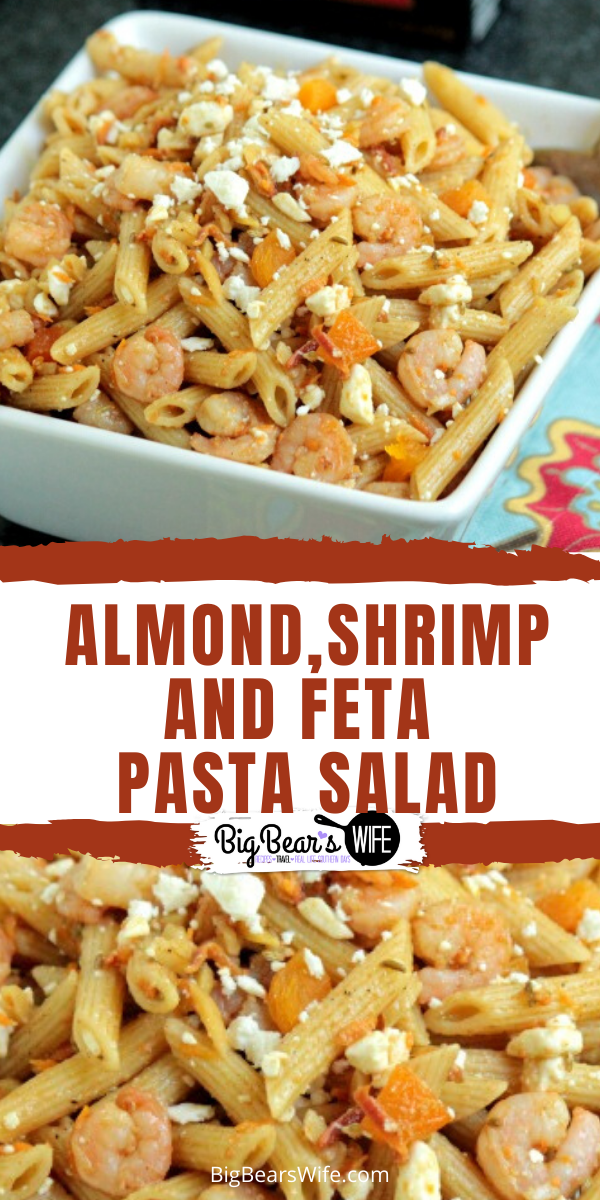 This Almond,Shrimp and Feta Pasta Salad is a light but filling pasta salad that's perfect for a main dish or side dish! via @bigbearswife