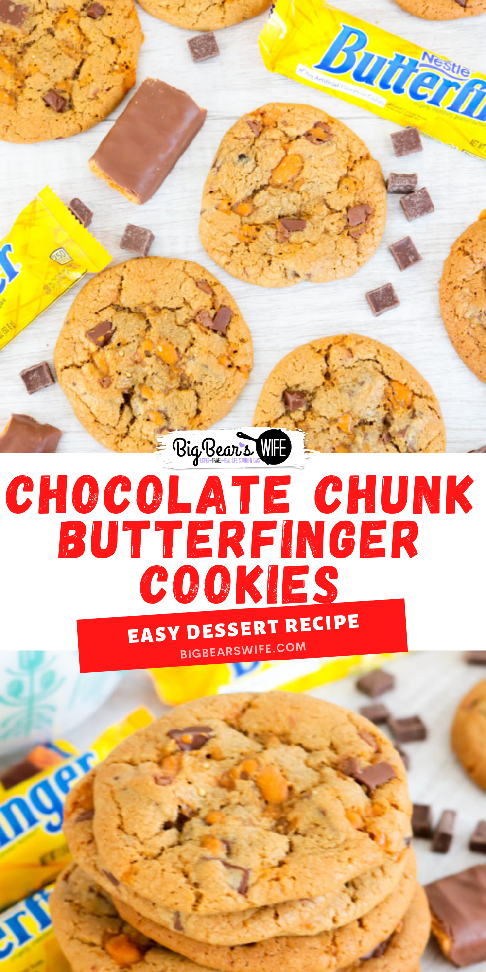 These Chocolate Chunk Butterfinger Cookies are soft and chewy cookies packed with chocolate chunks and chopped Butterfinger Candy Bars. One bite of these and you’ll feel like a kid in a candy store!! via @bigbearswife