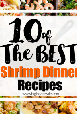 10 of the Best Shrimp Dinner Recipes