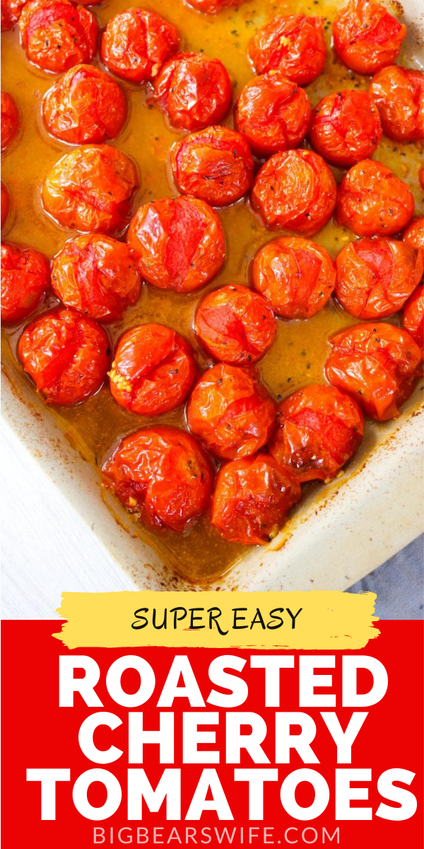 Roasted Cherry Tomatoes are simple to make plus they're great for salads, pizzas, pasta dishes and they're perfect as a side dish!  via @bigbearswife