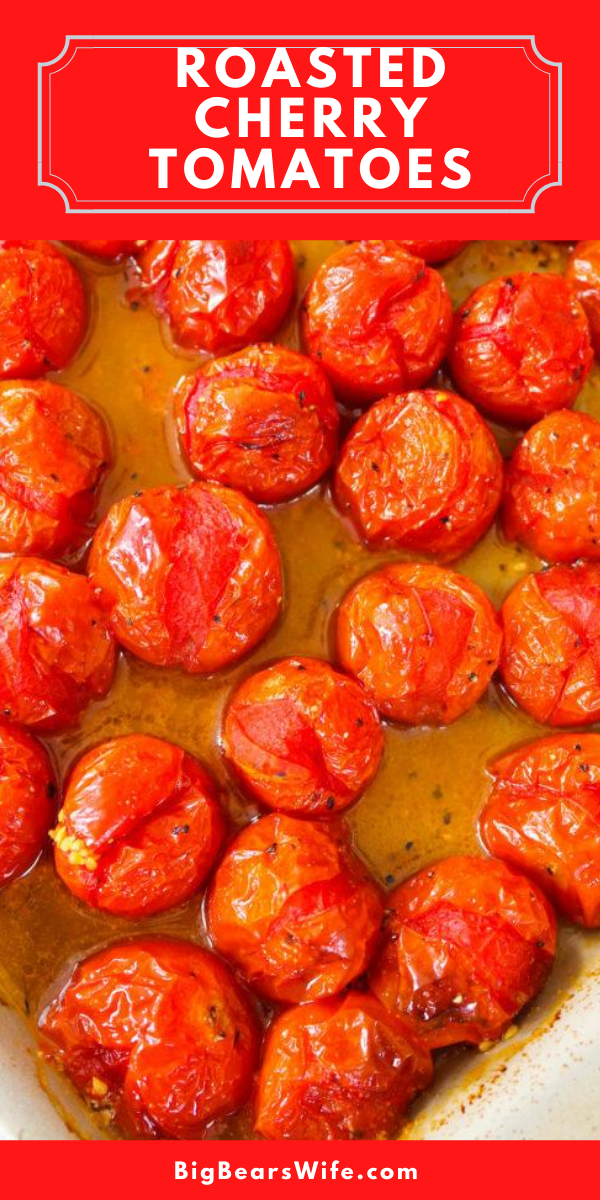 Roasted Cherry Tomatoes are simple to make plus they're great for salads, pizzas, pasta dishes and they're perfect as a side dish!  via @bigbearswife