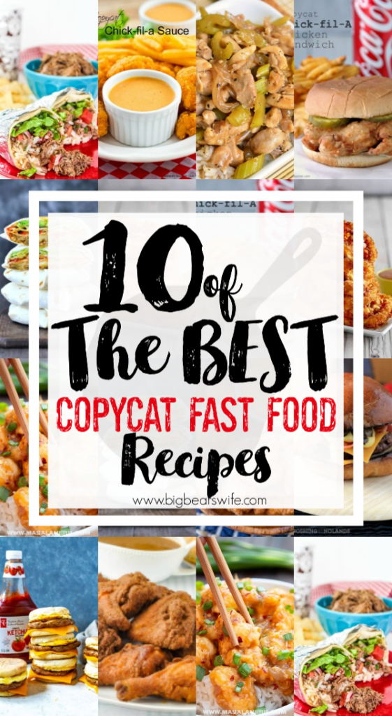 10 of the BEST CopyCat Fast Food Recipes - Love Fast food but want to control what all goes into your meal? Maybe you're crazy about fast food items but want to make them at home! Either way, you've come to the right place! Here are 10 of the BEST CopyCat Fast Food Recipes for you to make at home! 