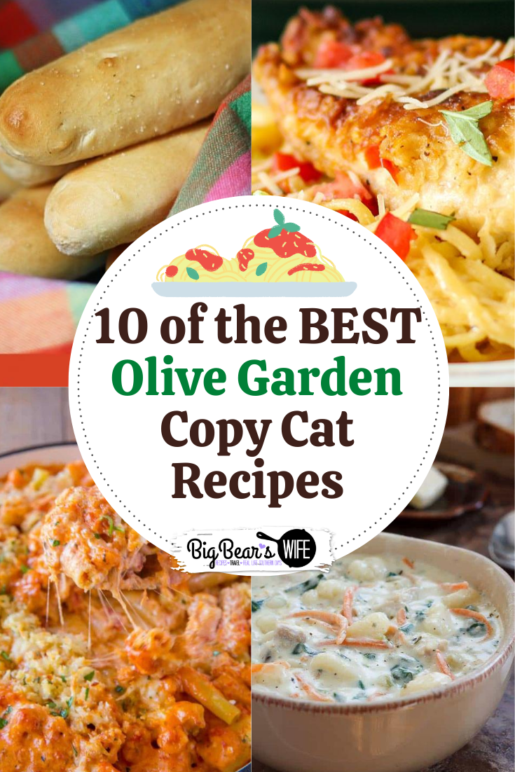  Here are 10 of the BEST Olive Garden Copy Cat Recipes I've found!  via @bigbearswife
