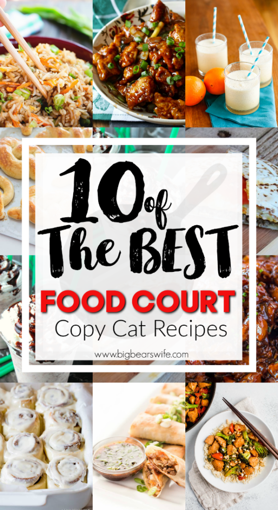 If you've ever stopped by a Mall Food Court you've probably had a sample or fell in love with one of the many options wrapping around court! This post is dedicated to 10 of the best Food Court CopyCat Recipes! 