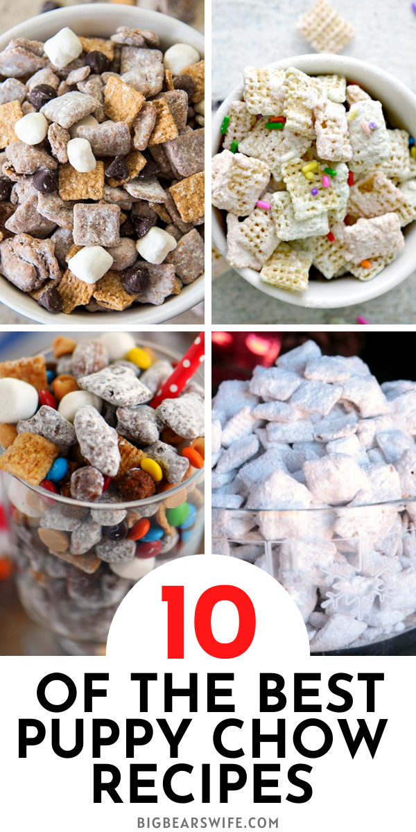 Puppy Chow Snack Mix (or Muddy Muddies) is a popular sweet treat that can be made for all types of occasions! The flavor possibilities are endless and I've found 10 of the Best Puppy Chow Recipes for you to try!! via @bigbearswife