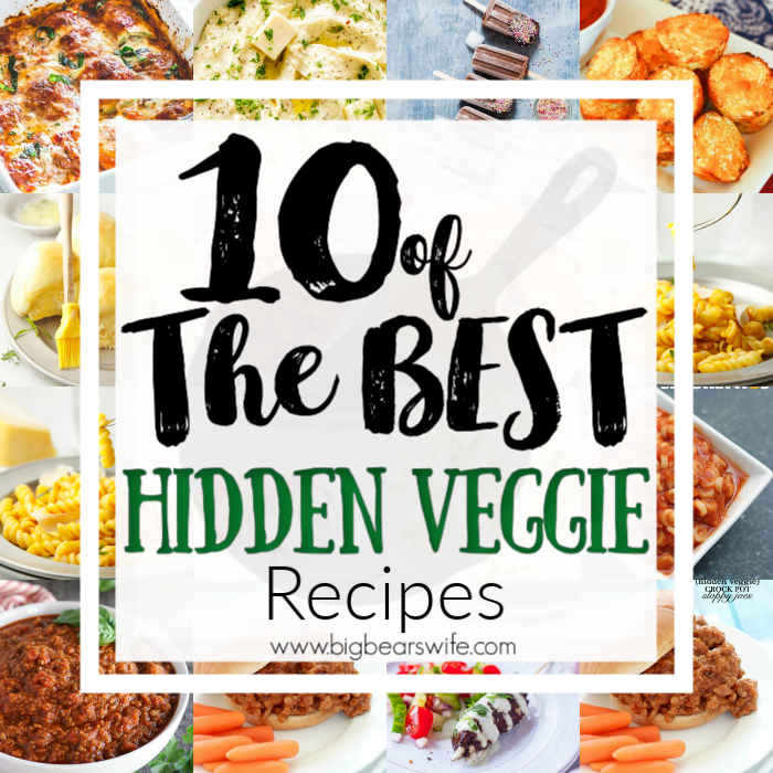 10 of the Best Hidden Veggie Recipes - Picky Eaters at home? Needs to sneak some extra vegetables into meals? You've come to the right place! Here are 10 of the Best Hidden Veggie Recipes for you to try! These recipes are sure to be a hit with kids and adults alike! 