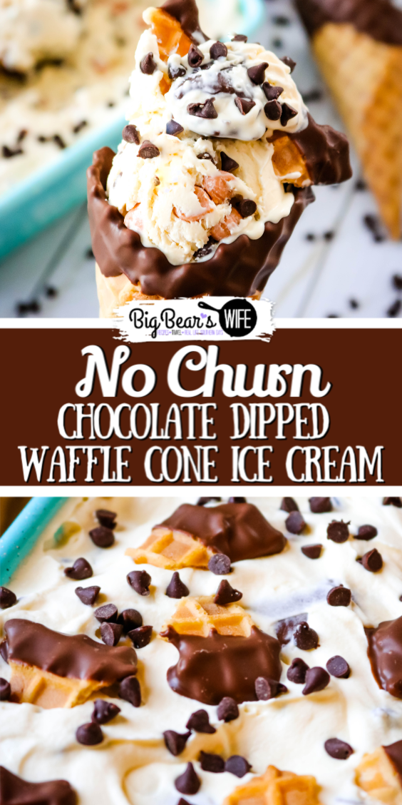 No Churn Chocolate Dipped Waffle Cone Ice Cream - The Chocolate end of the waffle cone might be one of the best parts of a drumstick but now you can have that with every bite in this easy No Churn Chocolate Dipped Waffle Cone Ice Cream! via @bigbearswife