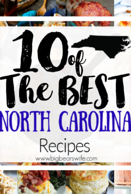10 of the Best North Carolina Recipes -  BBQ, Krispy Kreme, Cheerwine and Fresh Seafood top the list when it comes to North Carolina Food and I've got 10 of the Best North Carolina Recipes to share with y'all to showcase one of my favorite states! 