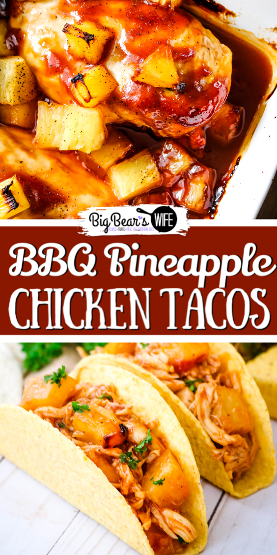 BBQ Pineapple Chicken Tacos - Easy Baked BBQ Pineapple Chicken makes fantastic BBQ Pineapple Chicken Tacos that are great for dinner any night of the week! Great shredded chicken tacos! via @bigbearswife
