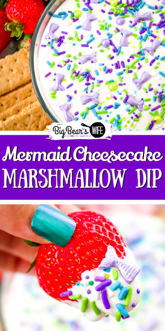 Mermaid Cheesecake Marshmallow Dip - Having a sweet summer party this year or looking for ideas for a Mermaid Party? This Mermaid Cheesecake Marshmallow Dip is perfect for fruit, cookies, pretzels and chocolate mermaid tails! All of the Mermaid lovers in your life will love this sweet treat!   via @bigbearswife