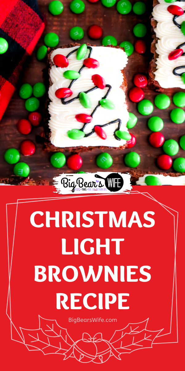 Christmas Light Brownies - Everyone's face will light up when you bring out these festive Christmas Light Brownies at the party! Christmas brownies this easy to decorate are sure to become a family favorite!  via @bigbearswife