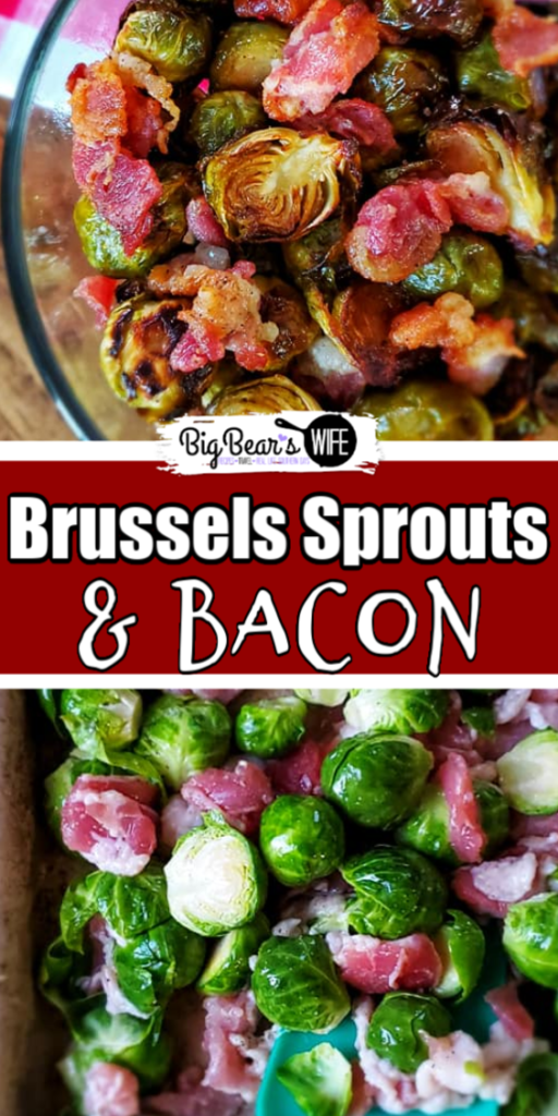 Roasted Brussels Sprouts and Bacon - Roasted Brussels Sprouts and Bacon are a great side dish and perfect for weeknight or weekend dinners! In this post I'll teach you how to pick the best brussels sprouts and how to make a Roasted Brussels Sprouts and Bacon dish that you'll love! These sprouts only take about 30 minutes in the oven and they're so good!