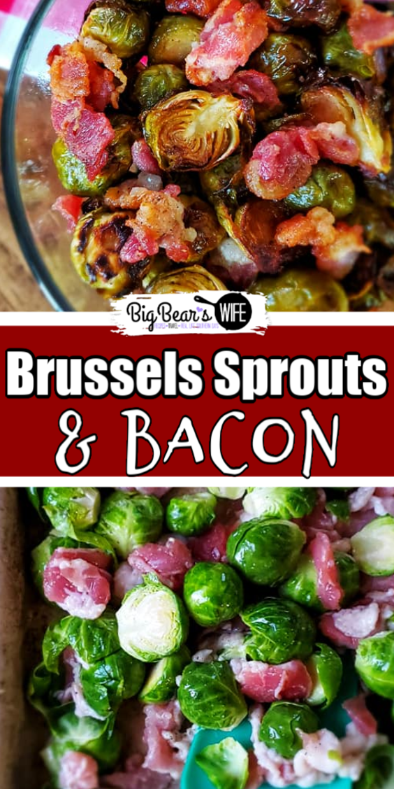 Roasted Brussels Sprouts and Bacon - Roasted Brussels Sprouts and Bacon are a great side dish and perfect for weeknight or weekend dinners! In this post I'll teach you how to pick the best brussels sprouts and how to make a Roasted Brussels Sprouts and Bacon dish that you'll love! These sprouts only take about 30 minutes in the oven and they're so good! via @bigbearswife