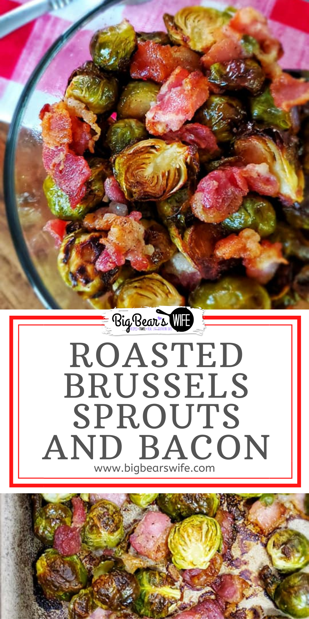 Roasted Brussels Sprouts and Bacon are a great side dish and perfect for weeknight or weekend dinners! In this post I'll teach you how to pick the best brussels sprouts and how to make a Roasted Brussels Sprouts and Bacon dish that you'll love! These sprouts only take about 30 minutes in the oven and they're so good! via @bigbearswife