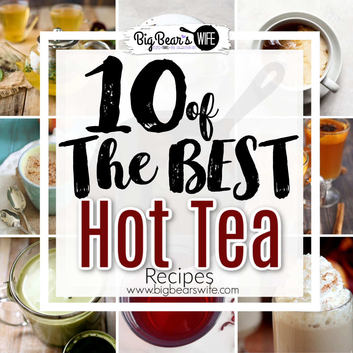 Love hot teas and looking for some new tea recipes for this new year? Here are 10 of the Best Hot Tea Recipes from bloggers we love! via @bigbearswife