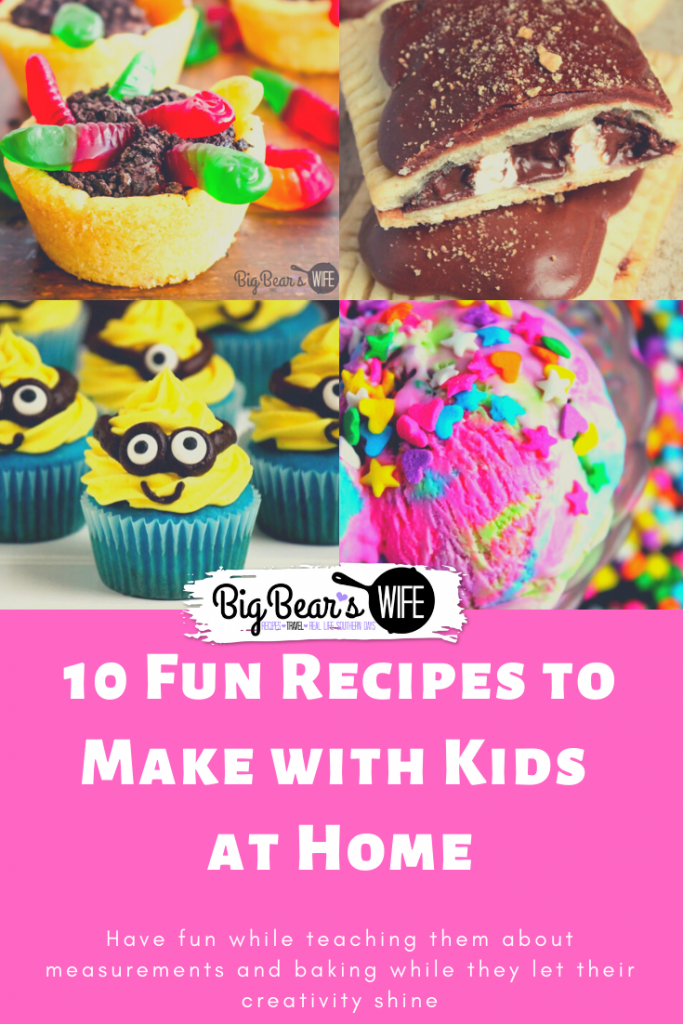 10 Fun Recipes to Make with Kids at Home - If you are looking for something fun to keep your kids entertained, get them into the kitchen! Have fun while teaching them about measurements and baking while they let their creativity shine with these 10 Fun Recipes to Make with Kids at Home!