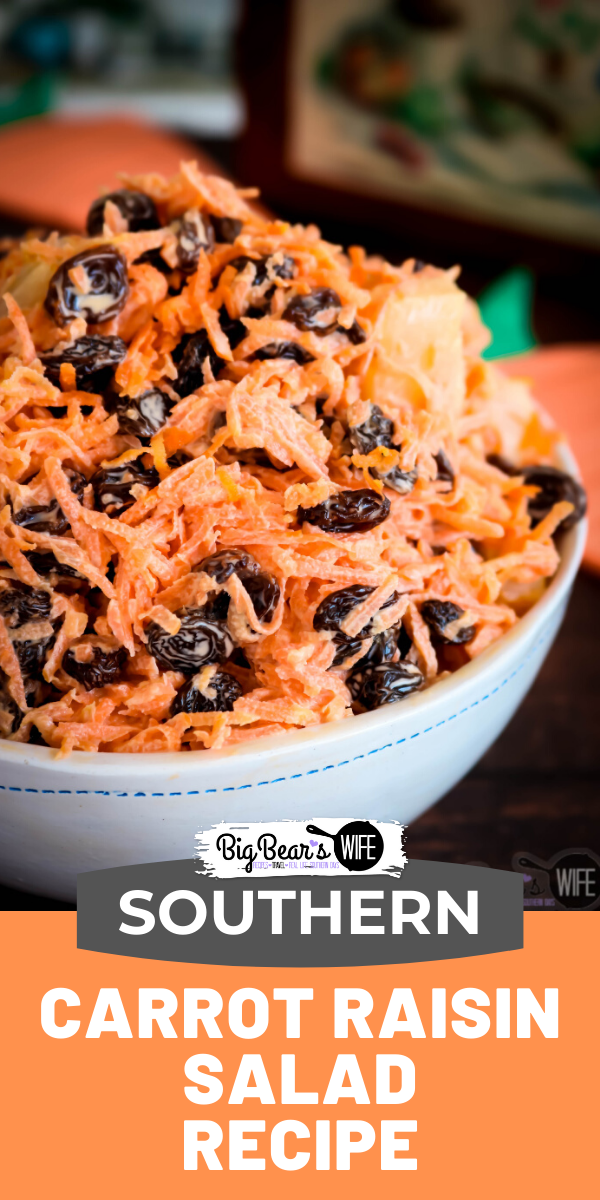  Southern Carrot Raisin Salad - This southern Carrot Raisin Salad tastes like homemade southern coleslaw without the cabbage. It’s easy to make and a great side dish for picnics, potlucks, cookouts and Sunday dinners! via @bigbearswife