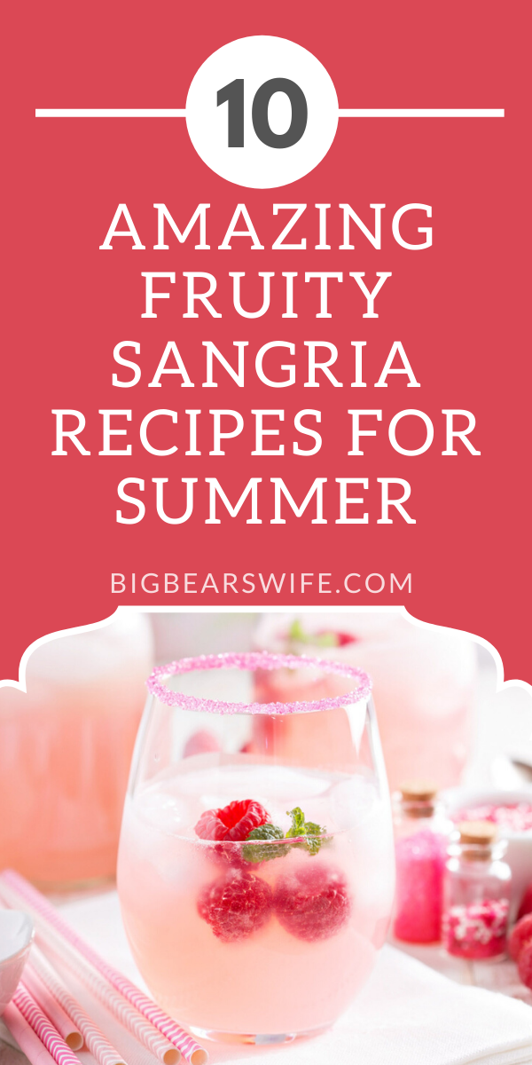 10 of the best Fruity Sangria Recipes for Summer - If you love relaxing with a glass of sangria by the ocean or the pool, this list of Sangria recipes if for you! These are perfect for a day by the water or a evening on the patio! Here are 10 of the best Fruity Sangria Recipes for Summer! via @bigbearswife