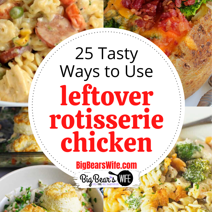 25 Tasty Ways to use leftover rotisserie chicken - If you love rotisserie chicken but find yourself with extra chicken and no desire to eat it plain, I've got some recipes for you! Here you'll 25 Tasty Ways to use leftover rotisserie chicken! Some recipes have directions for cooking chicken for the recipe but just skip that part and use leftover chicken instead!