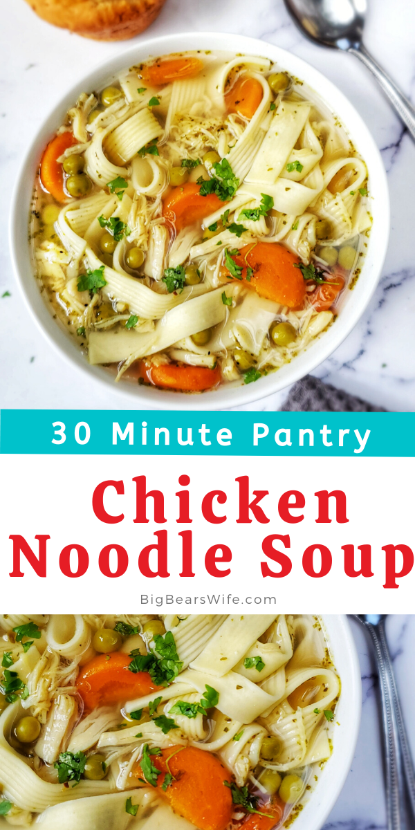 30 Minute Pantry Chicken Noodle Soup - Need a fast and easy home cooked meal using pantry ingredients? Have no fear, 30 Minute Pantry Chicken Noodle Soup is here! via @bigbearswife