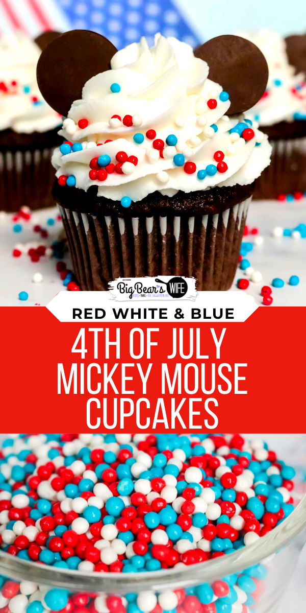 4th of July Mickey Mouse Cupcakes - We might not be celebrating the 4th of July at Disney World this year but we're bringing Disney Magic home with these fun and festive 4th of July Mickey Mouse Cupcakes!  via @bigbearswife