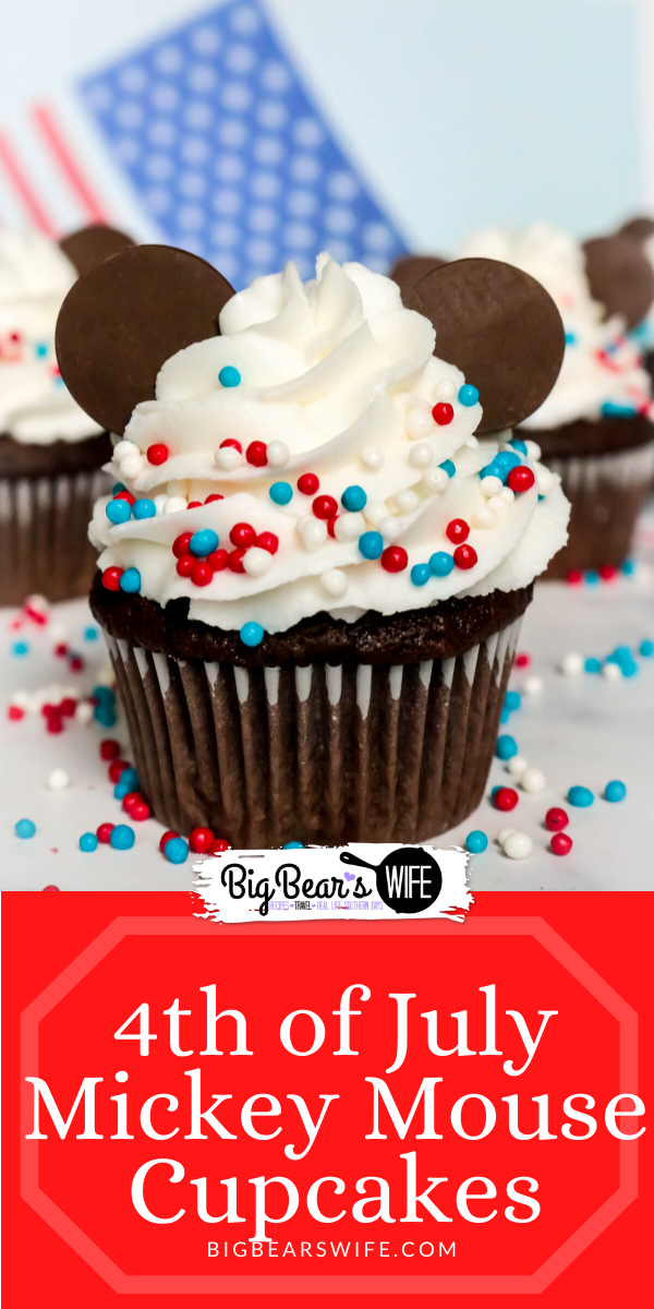 4th of July Mickey Mouse Cupcakes - We might not be celebrating the 4th of July at Disney World this year but we're bringing Disney Magic home with these fun and festive 4th of July Mickey Mouse Cupcakes!  via @bigbearswife