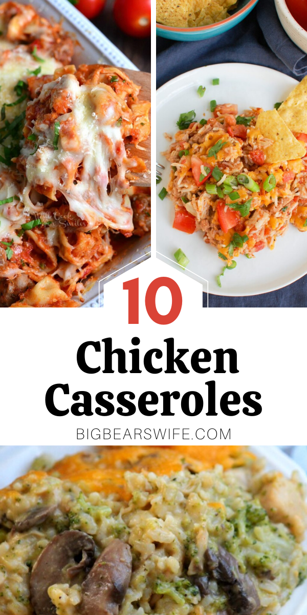 Chicken Casserole - Need some dinner ideas? Here are 10 Super Easy Chicken Casserole Recipes to try this month! via @bigbearswife