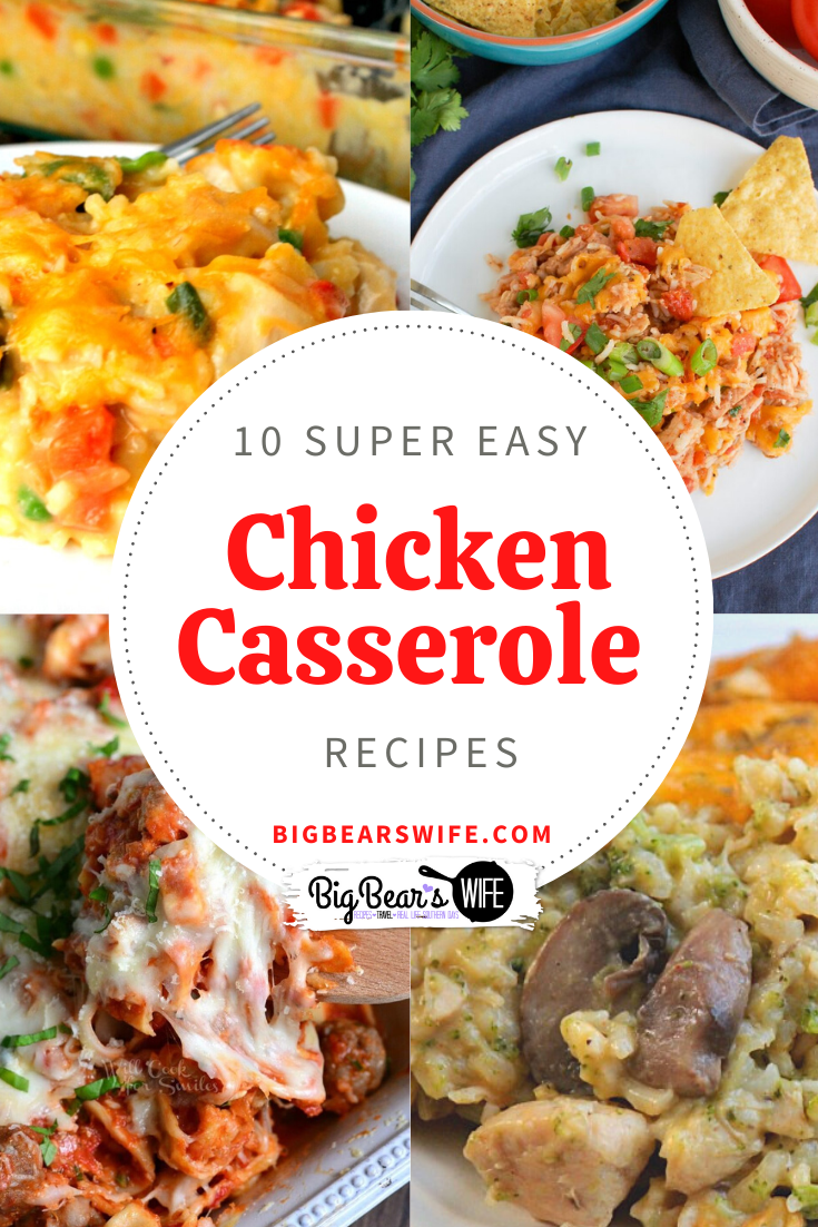  Chicken Casserole - Need some dinner ideas? Here are 10 Super Easy Chicken Casserole Recipes to try this month! via @bigbearswife