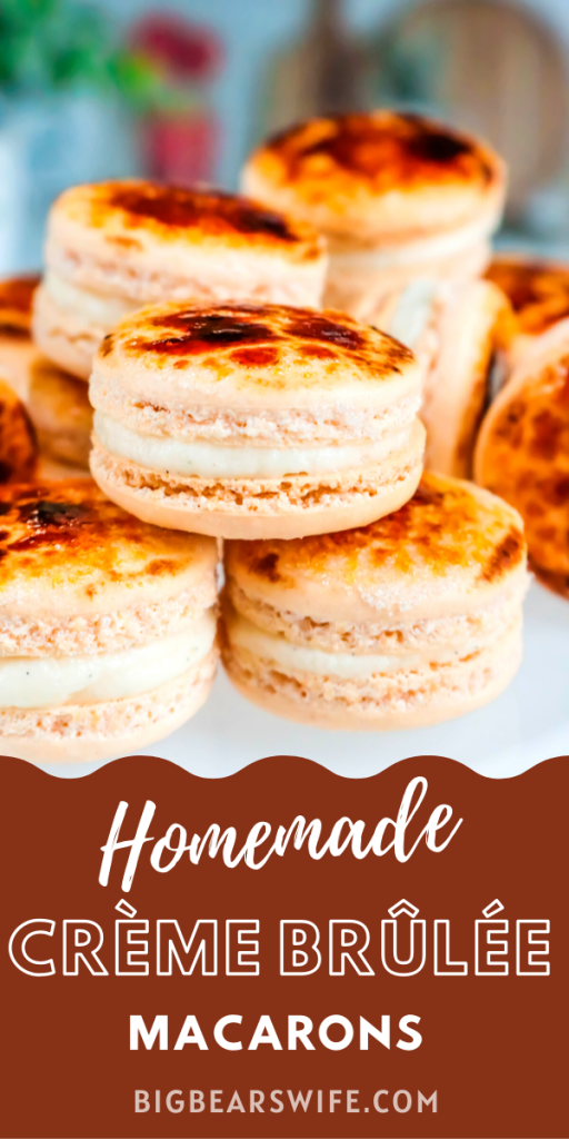 Two amazing french desserts combined into one sweet treat! Homemade Creme Brulee Macarons are filled with a homemade Vanilla Bean buttercream and finished off with that classic Crème Brûlée torched sugar crust!  