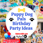 Disney’s Puppy Dog Pals Birthday Party Ideas