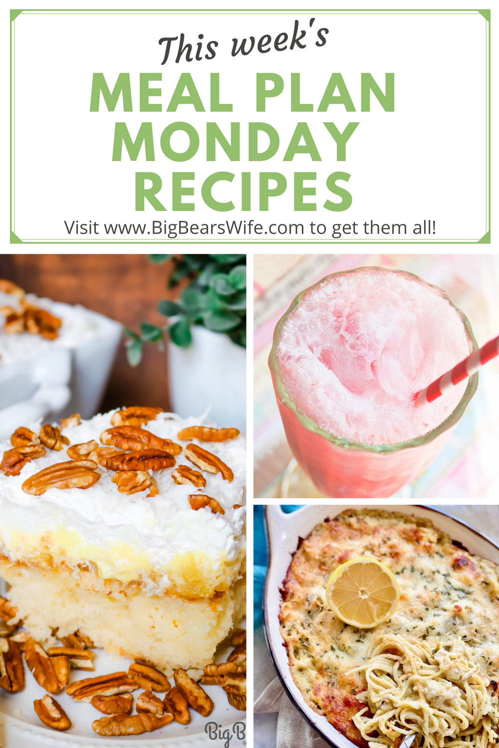 Welcome to this week's Meal Plan Monday!! For Meal Plan Monday 225 we're featuring recipes like, Italian Chopped Salad, Lemon Chicken Spaghetti, Strawberry-Coconut Cream Soda, and Southern Pineapple Sunshine Cake! via @bigbearswife