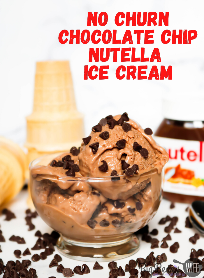 No Churn Chocolate Chip Nutella Ice Cream - Use this recipe to learn how to make homemade No Churn Chocolate Chip Nutella Ice Cream that doesn't require an ice cream maker! If you're allergic to Nutella use a nut-free chocolate spread to create a nut free homemade chocolate ice cream! via @bigbearswife