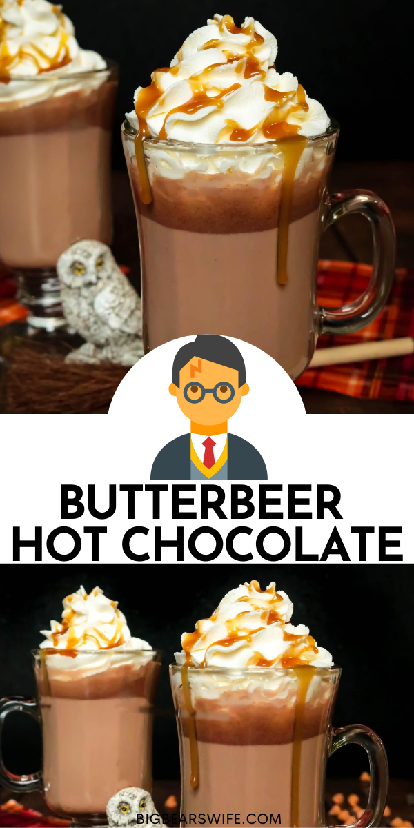 ButterBeer Hot Chocolate - Big Bear's Wife : Harry Potter Recipe