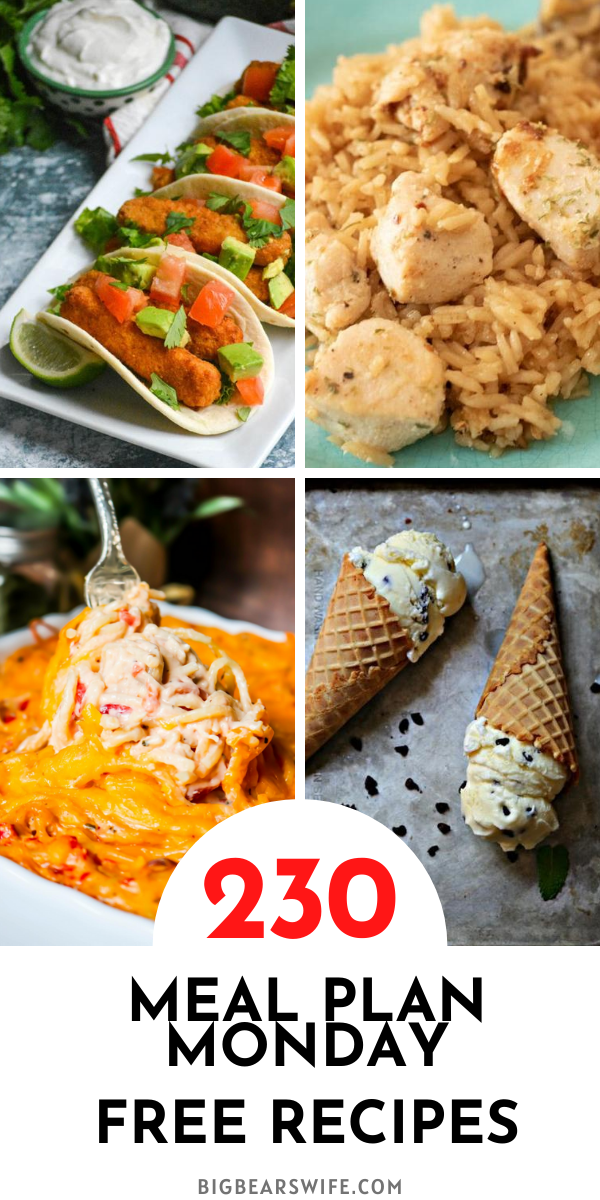 Welcome to Meal Plan Monday 230! We're sharing tons of recipes and featuring recipes like, Chili Lime Fish Stick Tacos, Skillet Chicken and Rice, Mint Chocolate Chip Ice Cream and The BEST Chicken Spaghetti! via @bigbearswife