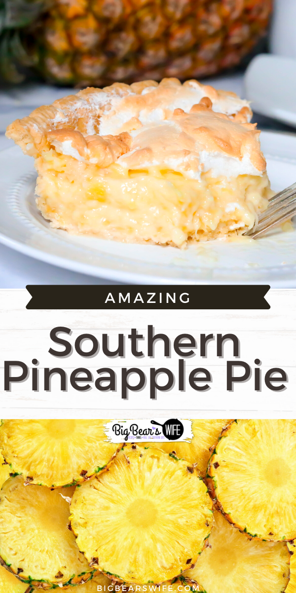 Southern Pineapple Pie - This Southern Pineapple Pie has a burst of tropical summer sunshine baked right into it. Full of juicy pineapple with a custard center, fluffy meringue, and a buttery, flaky crust makes this recipe a "must-try" pie.  via @bigbearswife