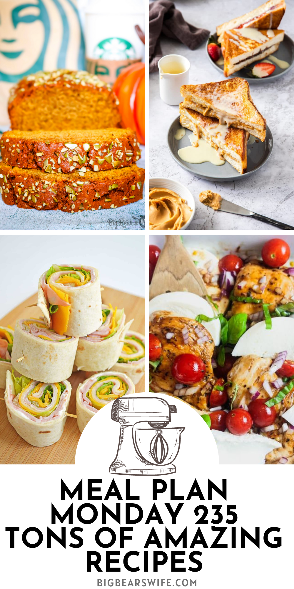 Welcome to Meal Plan Monday 235! This week's featured recipes include, Caprese Chicken with Balsamic Glaze, Hong Kong Style French Toast, Cheese Pinwheels and Copycat Starbucks Pumpkin Bread! Plus tons more recipe from bloggers all over the world!  via @bigbearswife