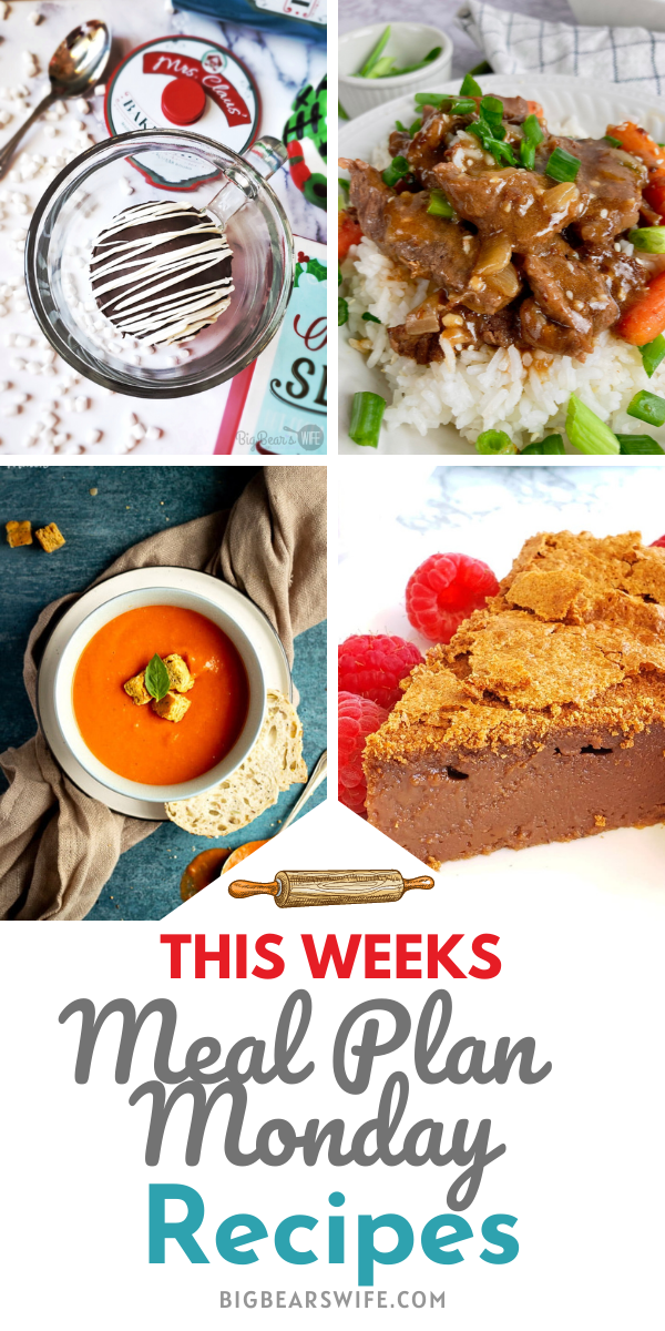  Meal Plan Monday 240! We're sharing recipes for Better than Takeout Easy Mongolian Beef, The Best CRAZY Cheap and Easy Tomato Soup Recipe, Chocolate Impossible Pie, Hot Chocolate Bombs and many more! via @bigbearswife