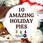 10 Amazing Holiday Pies