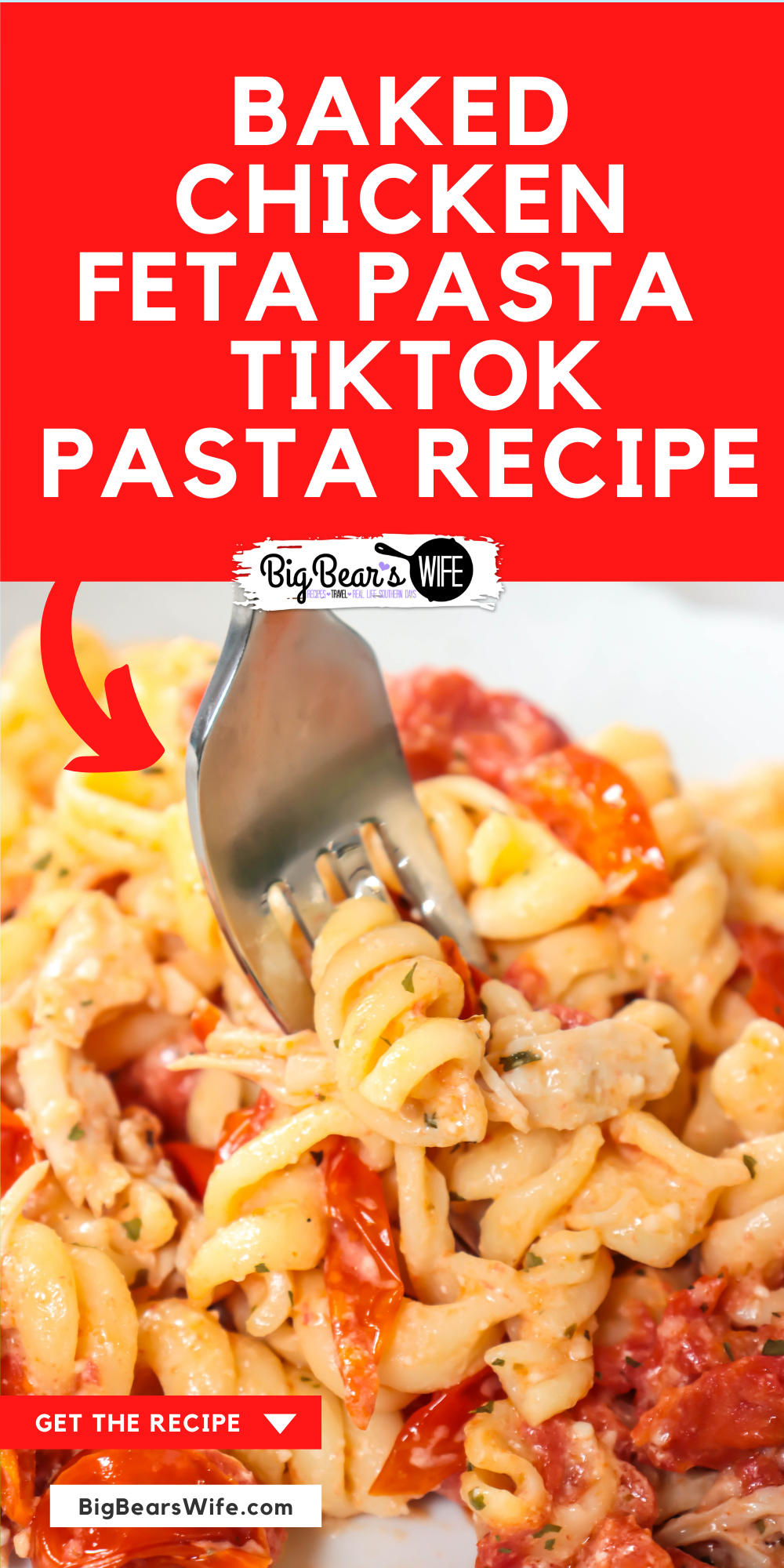 Baked Chicken Feta Pasta - TikTok Pasta Recipe - Big Bear's Wife
