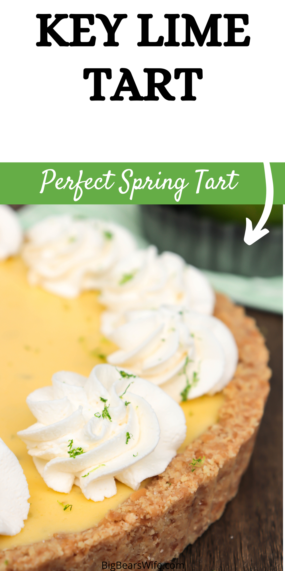  This easy Key Lime Tart has a sweet vanilla wafer crust, a tart key lime filling and it's topped with swirls of whipped cream and sprinkled with lime zest! This dessert is light and perfect for spring! via @bigbearswife