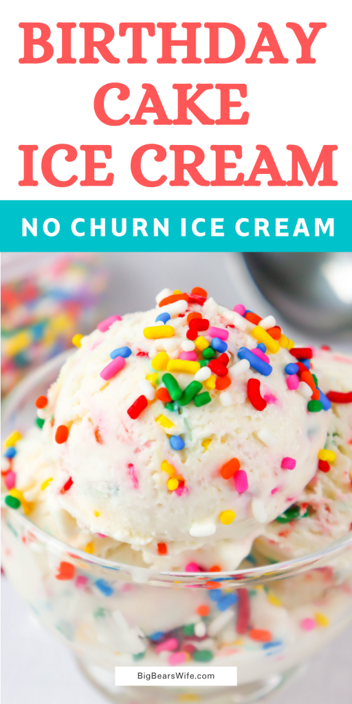 This fun no churn Birthday Cake Ice Cream is the perfect homemade Birthday Cake Ice Cream recipe to make for a birthday party or at home celebration! No ice cream machine needed and it's full of vanilla, sprinkles and that class Birthday Cake flavor!