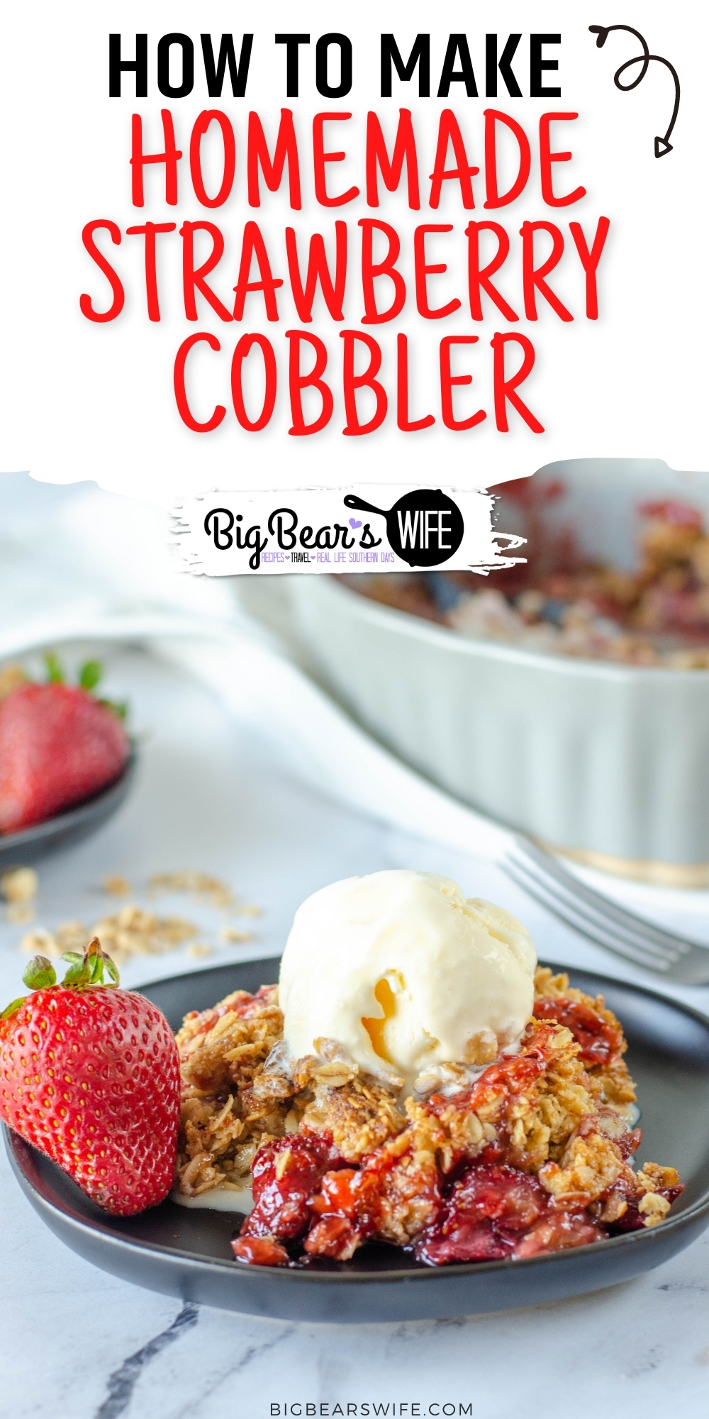 Call this Homemade Strawberry Cobbler, Strawberry Crumble or a Strawberry crisp but also call it delicious! Sweet Summer Strawberries are baked into a sweet bubbly dessert with a sweet topping. via @bigbearswife