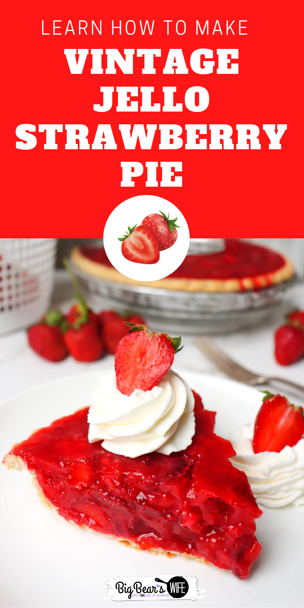 This easy Vintage Jello Strawberry Pie is the perfect dessert to make with all of those fresh summer strawberries! This pie reminded me of the Shoney's Strawberry Pie that we use to get as kids!  via @bigbearswife