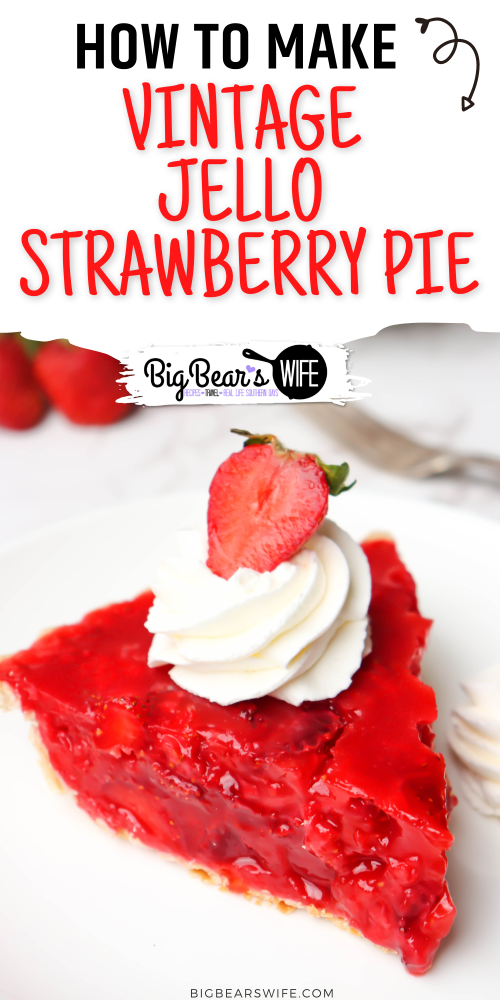 This easy Vintage Jello Strawberry Pie is the perfect dessert to make with all of those fresh summer strawberries! This pie reminded me of the Shoney's Strawberry Pie that we use to get as kids!  via @bigbearswife