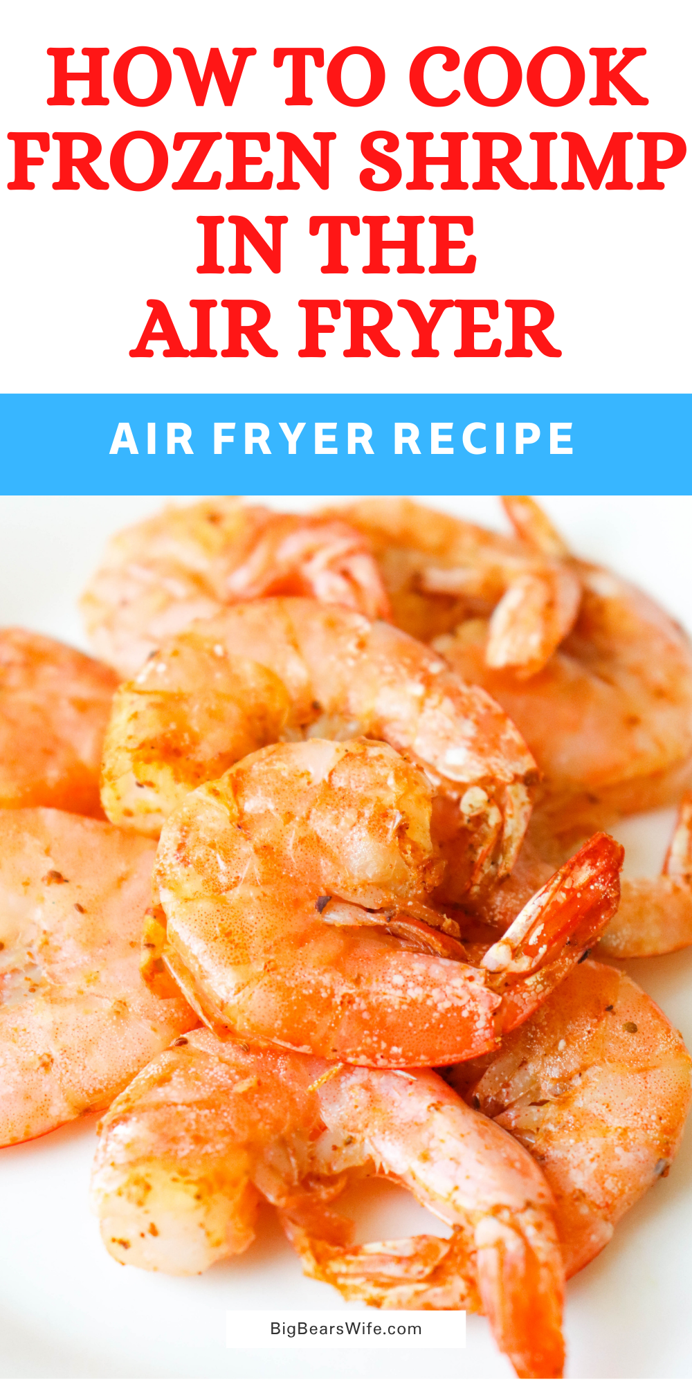 Have you ever wanted to cook Shrimp in the air fryer? This is How to cook Frozen Shrimp in the Air Fryer so that it turns out delicious every time! I'll also show you how NOT to cook it!  via @bigbearswife