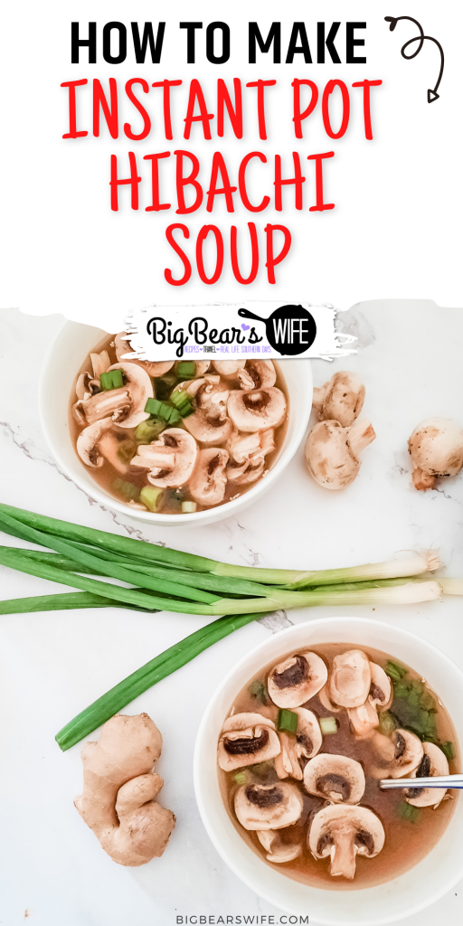 If you love the Hibachi Soup that is served at Japanese Steak House Restaurant, you're going to love this homemade Instant Pot Hibachi Soup recipe!