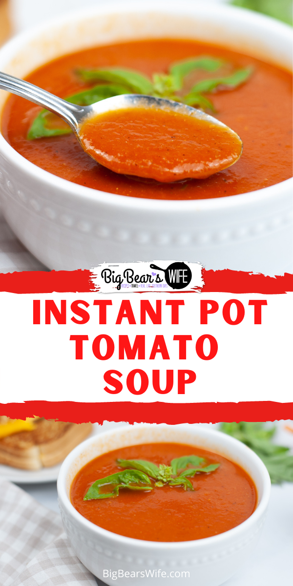 This Instant Pot Tomato Soup recipe is a great soup to make in the Instant Pot and only takes about 45 minutes to come together for a great lunch or dinner! Perfect to serve with grilled cheese sandwiches!  via @bigbearswife